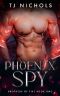 [Brothers of Fire 01] • Phoenix Spy